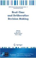 Real-Time and Deliberative Decision Making