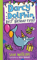 Darcy Dolphin and the Best Birthday Ever!: (Darcy Dolphin)