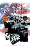 No Kids, No Money and a Chevy: A Politically Incorrect Memoir