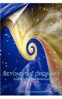 Beyond the Ordinary(R): Surviving the New Millennium(English)