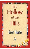 In a Hollow of the Hills: (English)