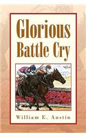 Glorious Battle Cry