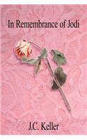 In Remembrance of Jodi