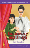 Una Maestra Y Una Amiga (a Teacher and a Friend) (Spanish Version)