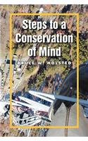 Steps to a Conservation of Mind: (English)