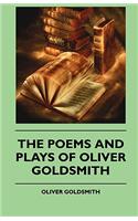 The Poems And Plays Of Oliver Goldsmith