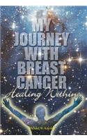 Healing Within: My Journey with Breast Cancer