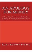 An Apology for Money