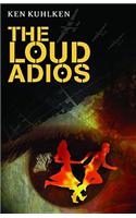 The Loud Adios