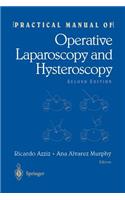 Practical Manual of Operative Laparoscopy and Hysteroscopy