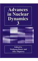 Advances in Nuclear Dynamics 3