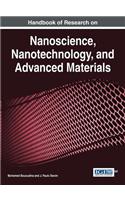 Handbook of Research on Nanoscience, Nanotechnology, and Advanced Materials