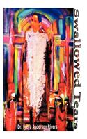 Swallowed Tears: A Memoir(English)
