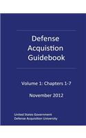 Defense Acquisition Guidebook Volume 1