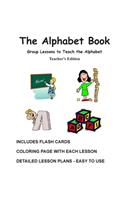 Alphabet Book, Teacher's Edition - Group Lessons to Teach the Alphabet