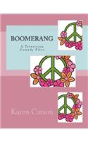 Boomerang: A Television Comedy Pilot