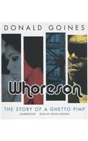 Whoreson: The Story of a Ghetto Pimp