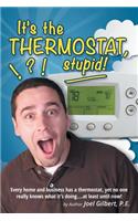 It's the Thermostat, Stupid!