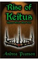 Rise of Keitus (Kilenya Series, 4)