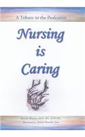 Nursing Is Caring