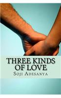 Three Kinds of Love