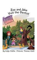 Zoe & Jake Visit The Dentist