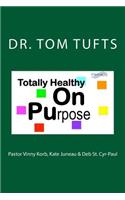 Totally Healthy On Purpose