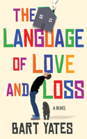 Language of Love and Loss: A Witty and Moving Novel Perfect for Book Clubs