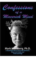 Confessions of a Maverick Mind