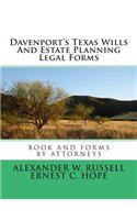 Davenport's Texas Wills and Estate Planning Legal Forms