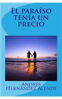 El paraíso tenía un precio