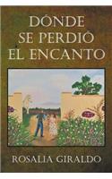 Dónde Se Perdió El Encanto