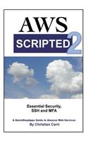 AWS Scripted 2: Essential Security, SSH and MFA(2 Aws Scripted)