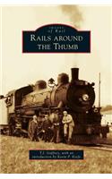 Rails Around the Thumb