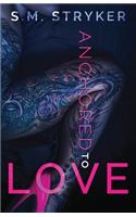 Anchored to Love