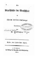 Die Urgeschichte der Menschheit in Ihrem Vollen Umfange