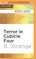 Terror in Cubicle Four