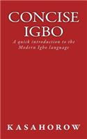 Concise Igbo: A quick introduction to the Modern Igbo language