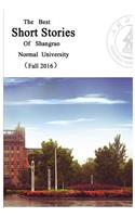 The Best Short Stories of Shangrao Normal University (Fall 2016)