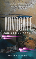 Advocate: Consortium: Episode 2