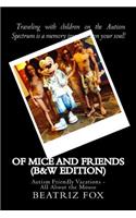 Of Mice and Friends (B&W Edition)
