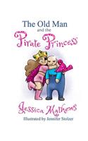 The Old Man and the Pirate Princess