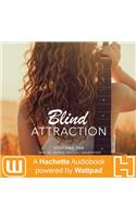 Blind Attraction