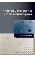 Algebraic Combinatorics and Coinvariant Spaces