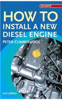 How to Install a New Diesel Engine