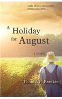 A Holiday for August