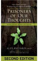 Prisoners of Our Thoughts: Viktor Frankl's Principles for Discovering Meaning in Life at Work