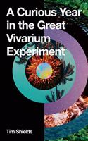 A Curious Year in the Great Vivarium Experiment