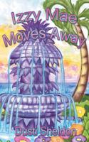 Izzy Mae Moves Away: (English)
