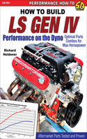How to Build Ls Gen IV Performance on the Dyno